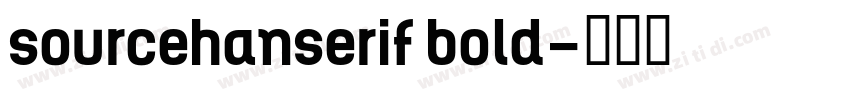 sourcehanserif bold字体转换